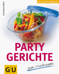 Partygerichte zum Mitbringen