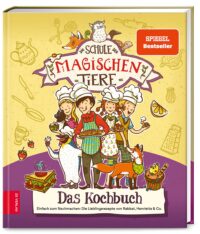 Schule der magischen Tiere –Das Kochbuch